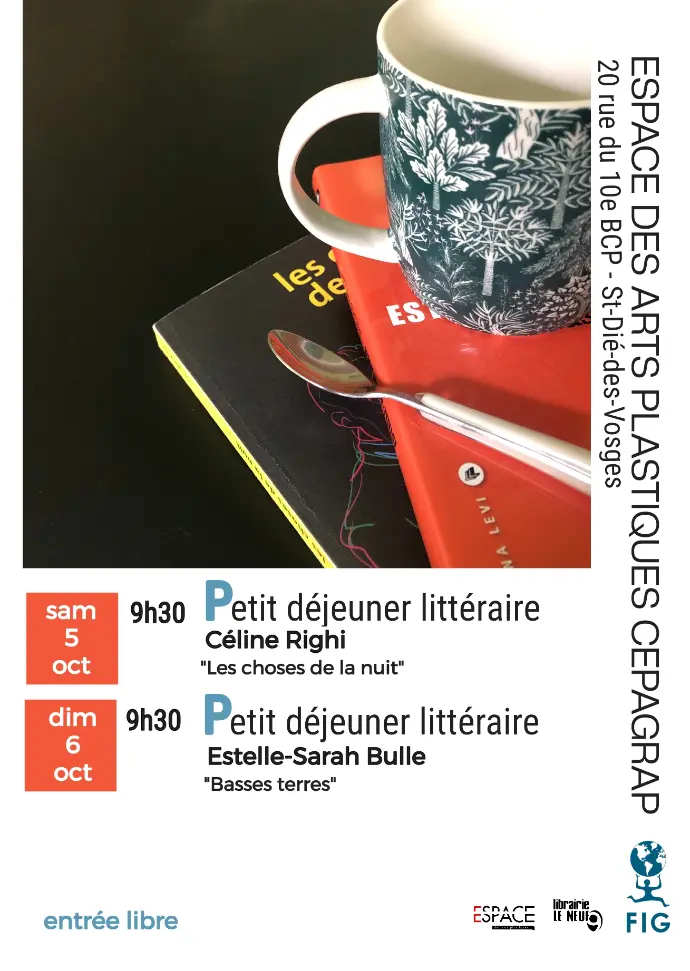 Petit déjeuner littéraire    Estelle-Sarah Bulle : le 06 octobre 2024, à 9h30  À l'Espace des Arts Plastiques CEPAGRAP